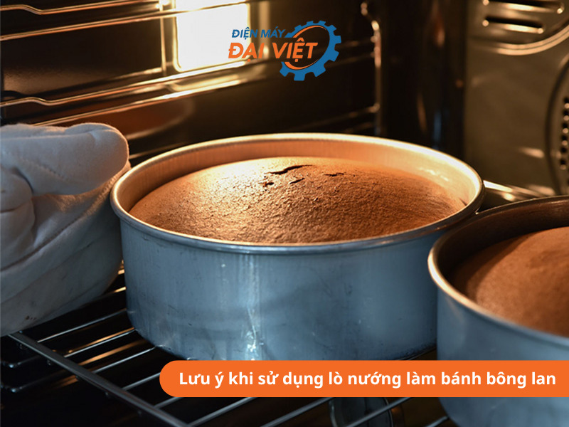 Lưu ý khi sử dụng lò nướng làm bánh bông lan 