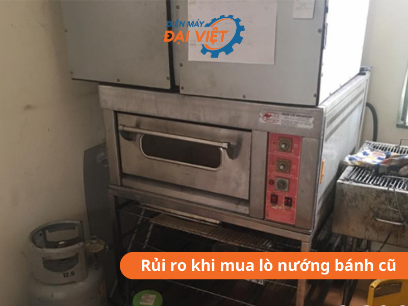 Một số rủi ro khi mua lò nướng bánh cũ 